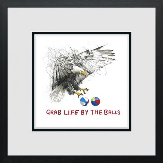 Grab Life By The Balls