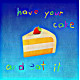 Have Your Cake - Paper - White Framed