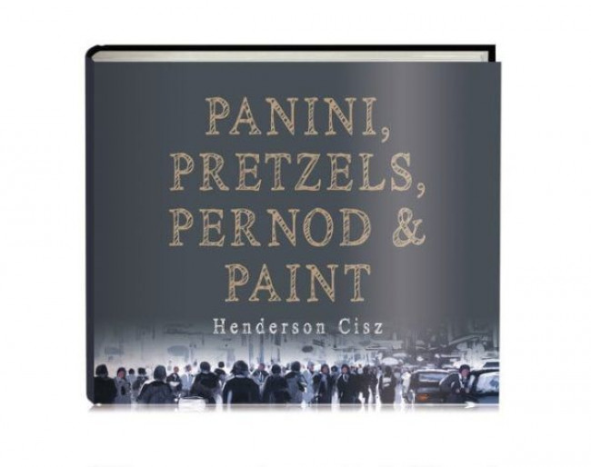 Panini, Pretzels, Pernod And Paint - Book 