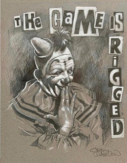 The Game Is Rigged Sketch - Mounted