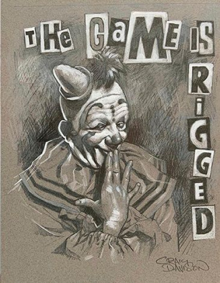 The Game Is Rigged Sketch