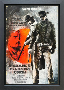 A Change Is Gonna Come - ReMovied - Original - Framed
