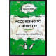 According To Chemistry - Original - Framed
