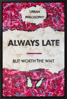 Always Late - Original - Framed Always Late - Original - Framed
