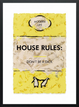 House Rules: - Limited Edition - Black Framed House Rules: - Limited Edition - Black Framed