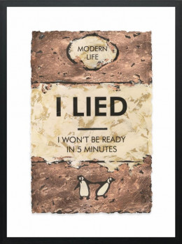 I Lied... Bronze Leafed - Limited Edition - Black Framed