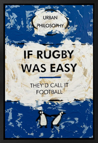If Rugby Was Easy - Original - Framed If Rugby Was Easy - Original - Framed