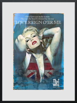 Love Reign O'er Me - Limited Edition - Black Framed