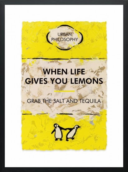 When Life Gives You Lemons... - Limited Edition - Black Framed When Life Gives You Lemons... - Limited Edition - Black Framed
