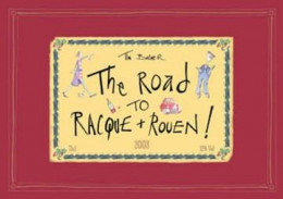 The Road To Racque And Rouen - Book